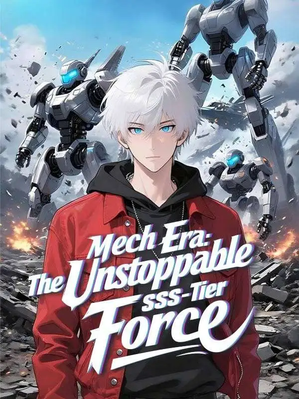 Mech Era: The Unstoppable SSS-Tier Force short drama poster