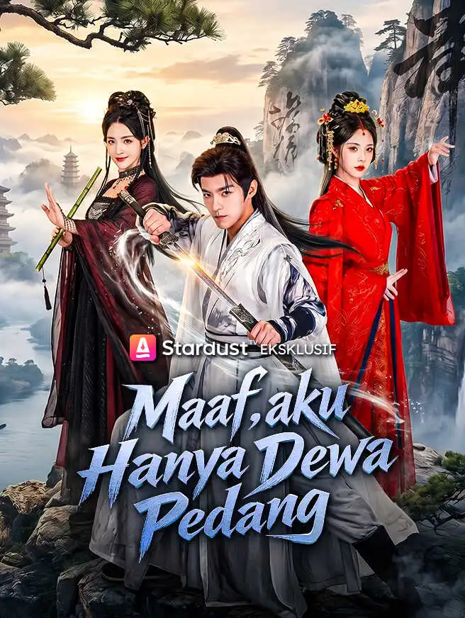 Maaf, Aku Hanya Dewa Pedang short drama poster