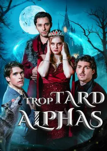 Trop tard Alphas short drama poster