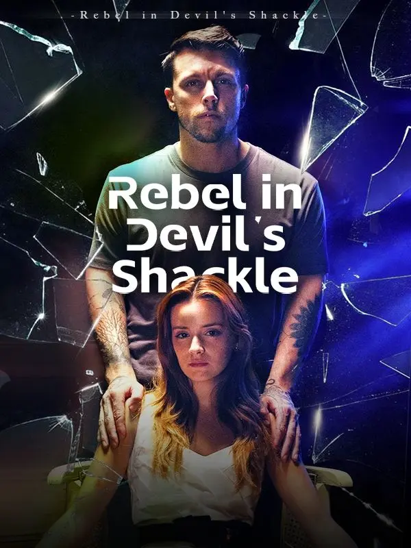 Rebel in Devil's Shackle short drama poster