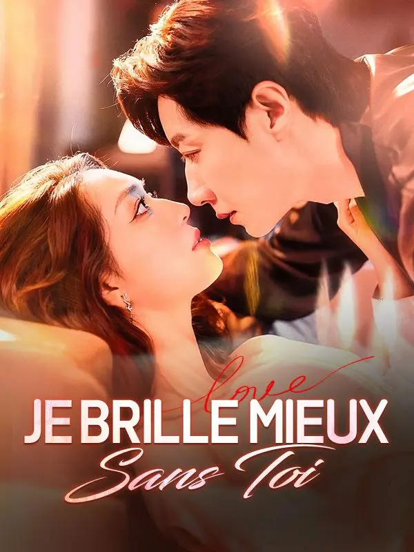 Je Brille Mieux Sans Toi short drama poster