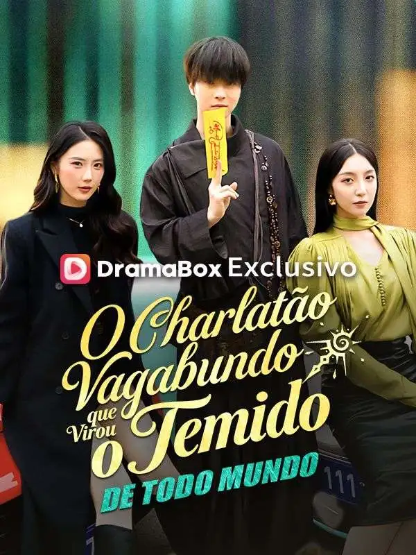 O Charlatão Vagabundo que Virou o Temido de Todo Mundo (Dublado) short drama poster