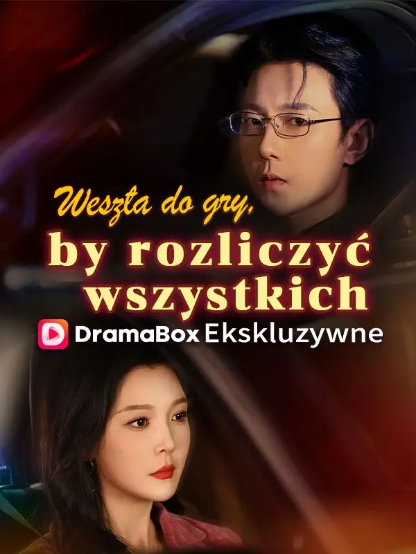 Weszła do gry, by rozliczyć wszystkich short drama poster