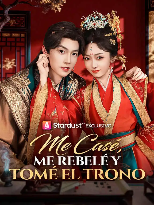 Me Casé, Me Rebelé y Tomé el Trono short drama poster