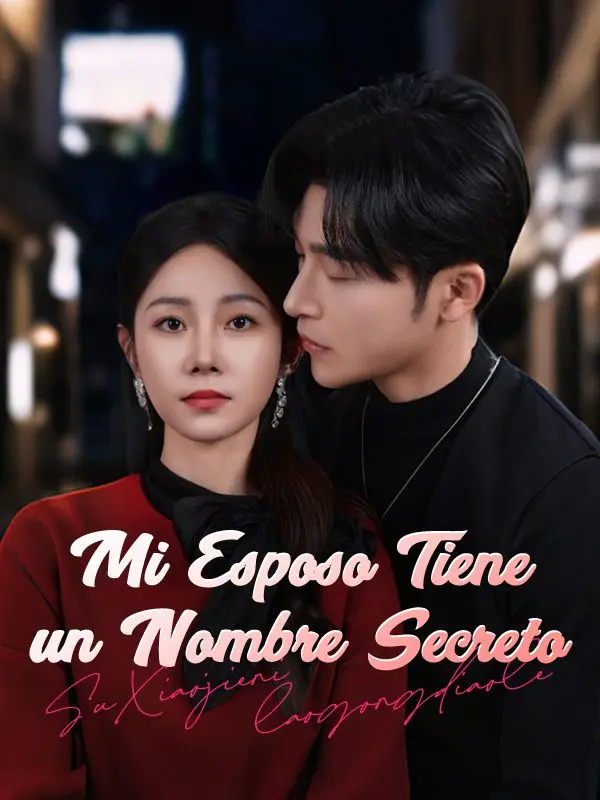 Mi Esposo Tiene un Nombre Secreto (Doblado) short drama poster