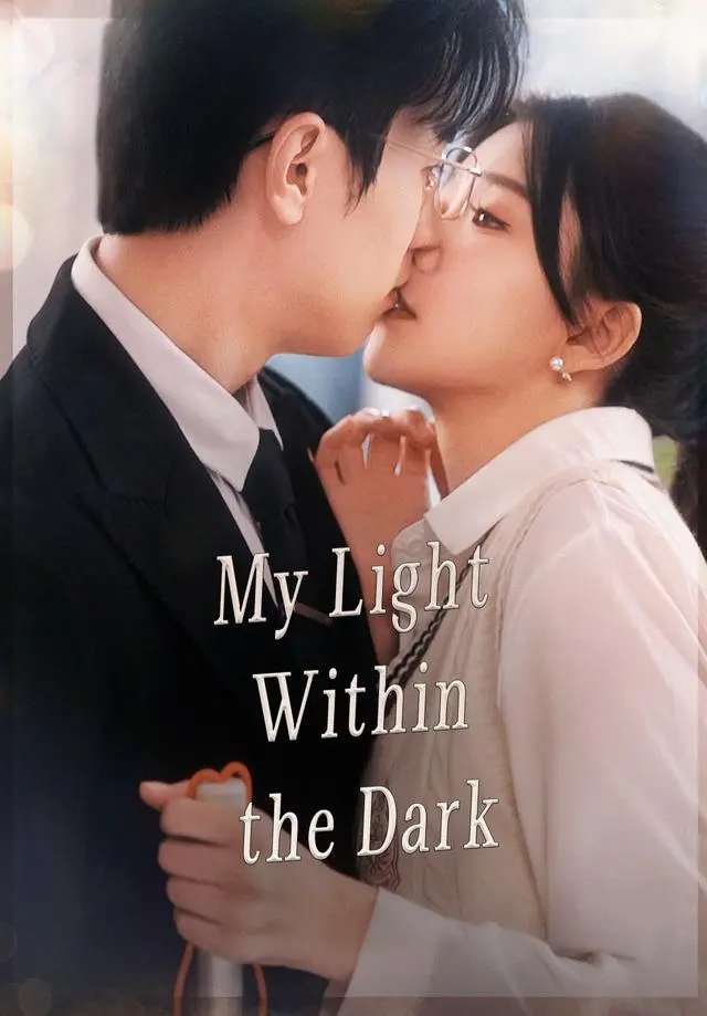 (Dubbed)My Light Within the Dark short drama poster