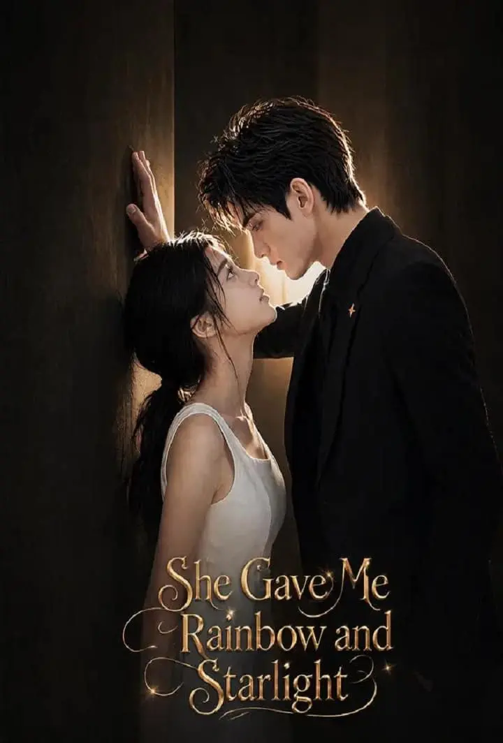She Gave Me Rainbow and Starlight short drama poster