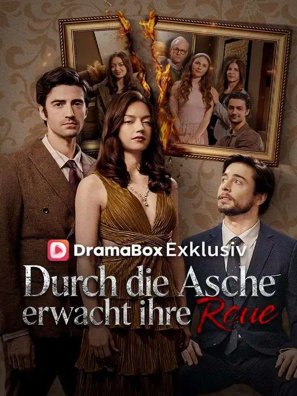 Durch die Asche erwacht ihre Reue(Deutsch Synchronisiert) short drama poster