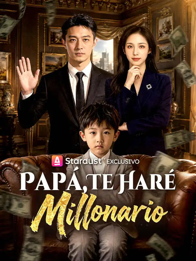 Papá, te haré millonario short drama poster