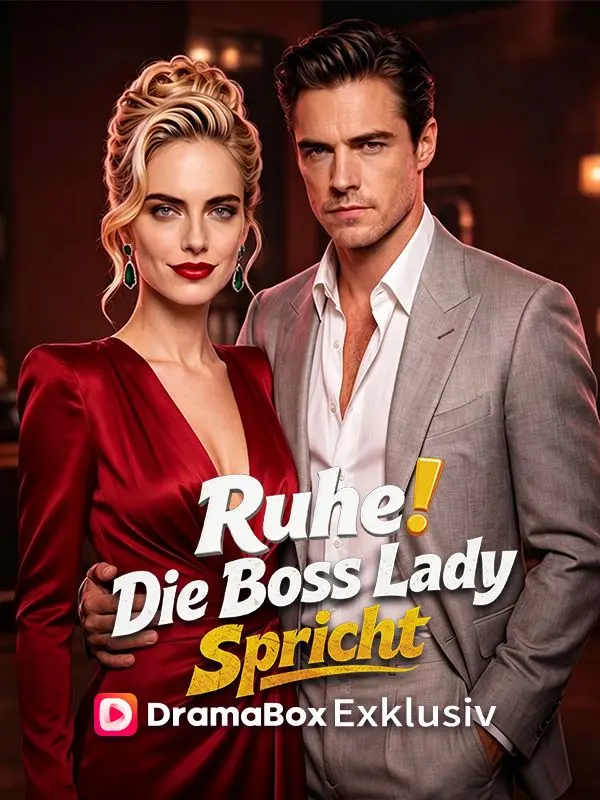 Ruhe! Die Boss Lady spricht (Synchronisiert) short drama poster