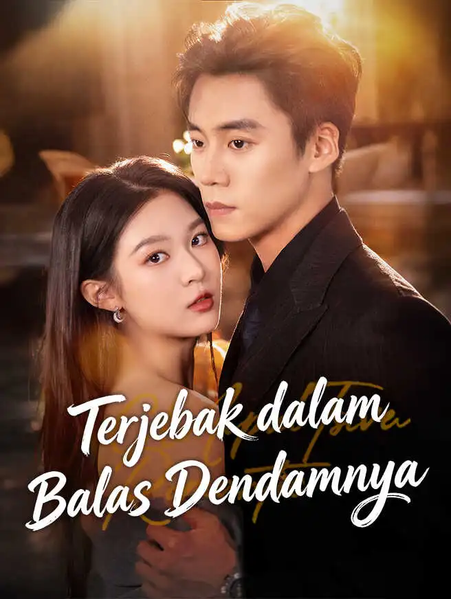 Terjebak dalam Balas Dendamnya short drama poster