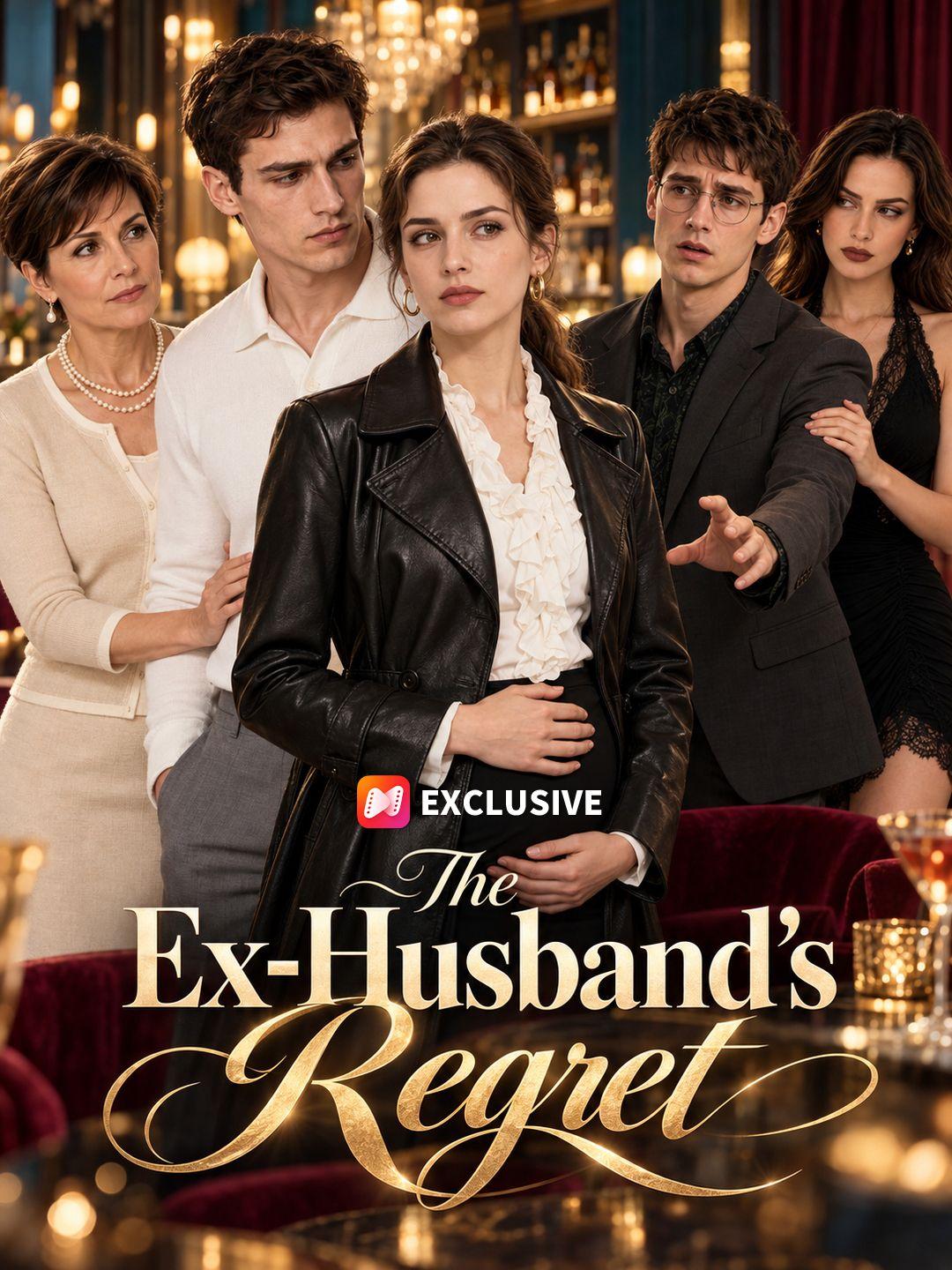 The Ex-Husband's Regret short drama poster