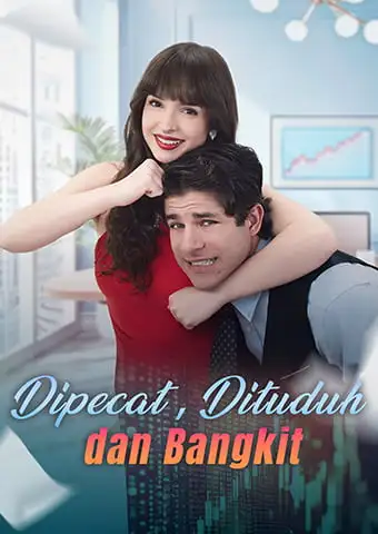 Dipecat, Dituduh dan Bangkit short drama poster