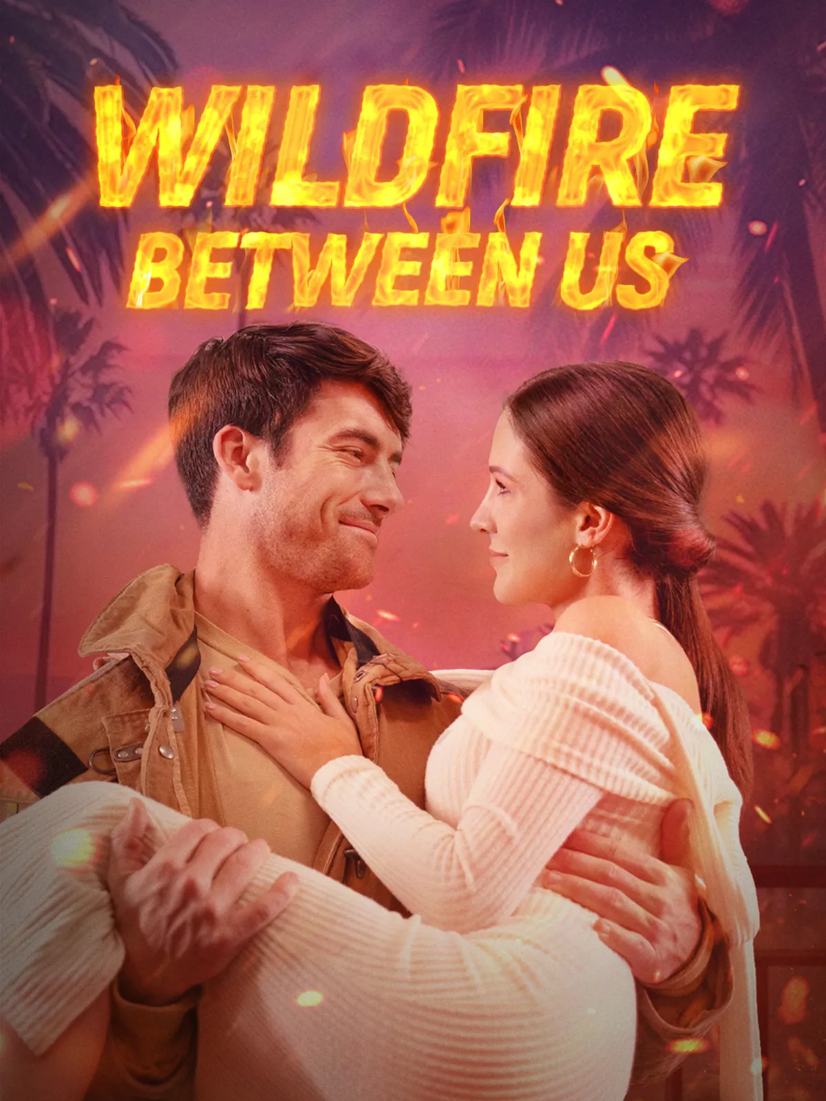 Wildfire Between Us short drama poster