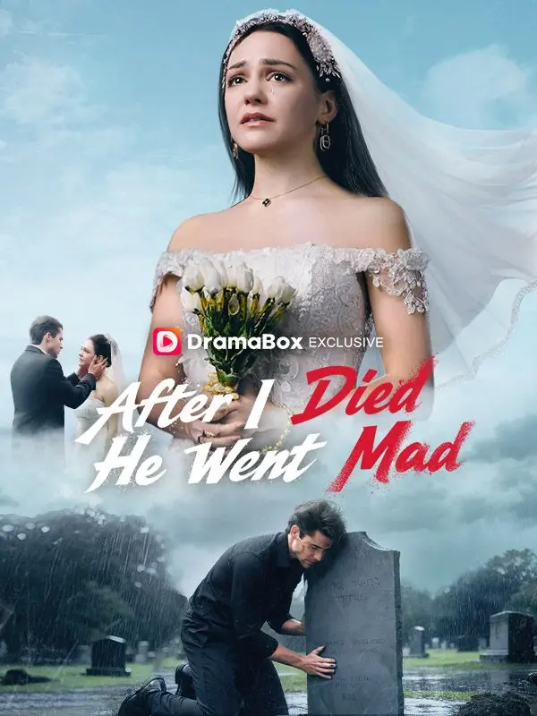 After I Died He Went Mad short drama poster