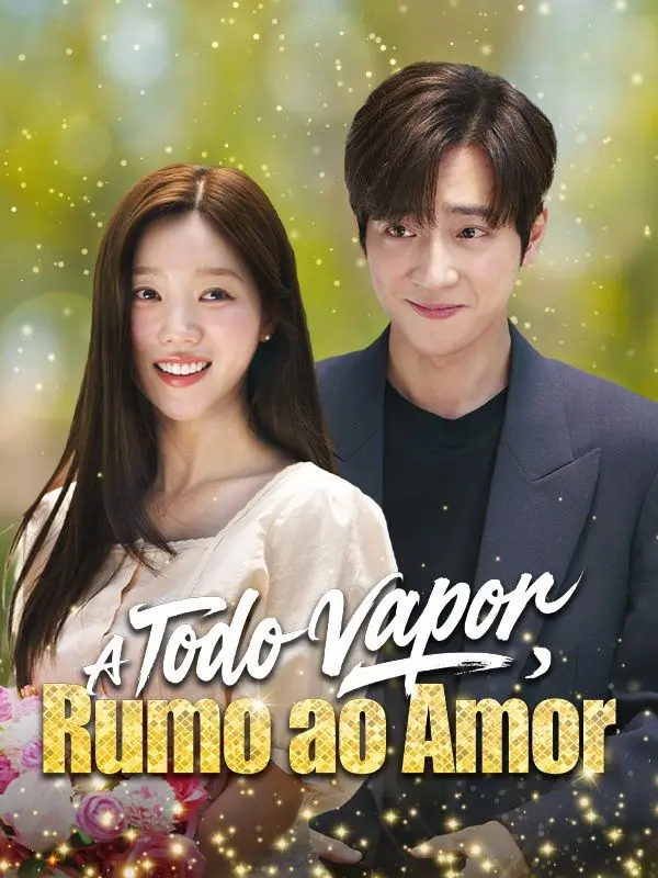 A Todo Vapor, Rumo ao Amor short drama poster