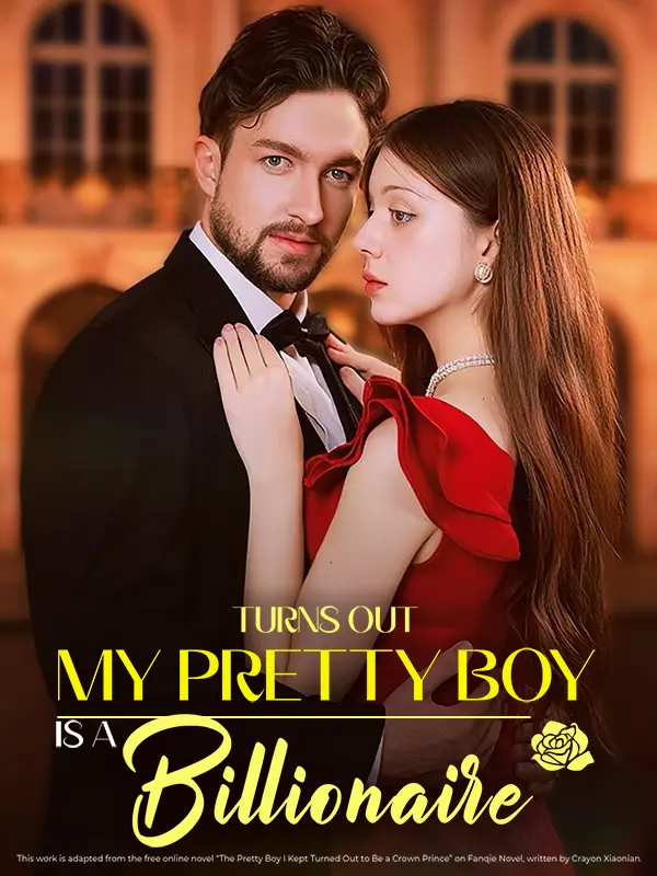 Turns Out My Pretty Boy is a Billionaire short drama poster