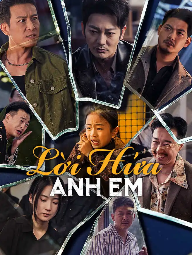 Lời Hứa Anh Em short drama poster