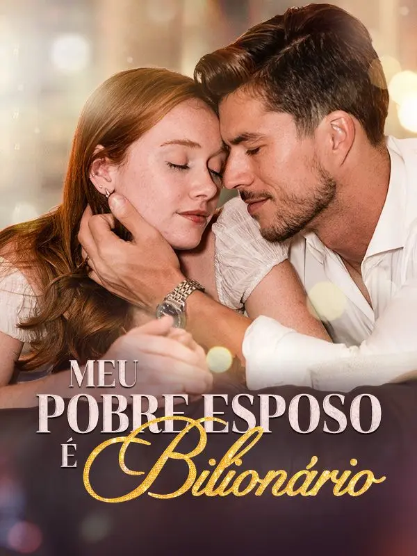Meu Pobre Esposo É Bilionário (Dublado) short drama poster