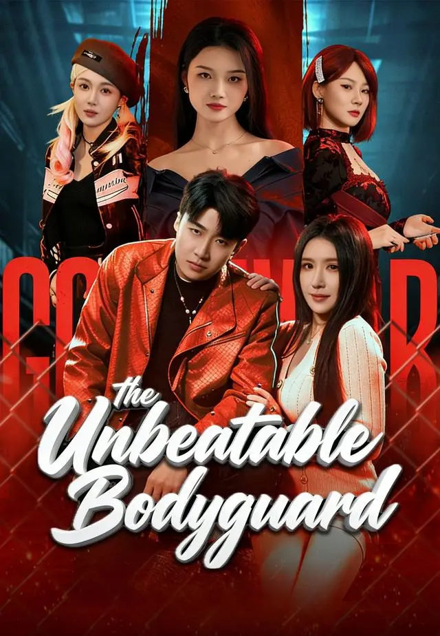 The Unbeatable Bodyguard short drama poster