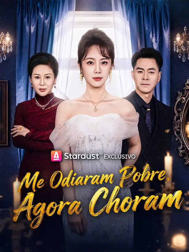 Me Odiaram Pobre, Agora Choram short drama poster