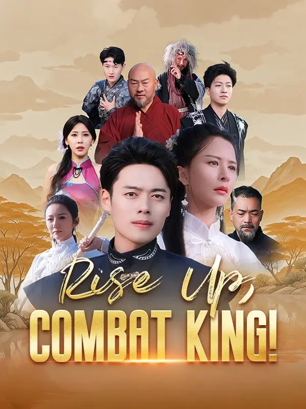 Rise Up, Combat King! short drama poster