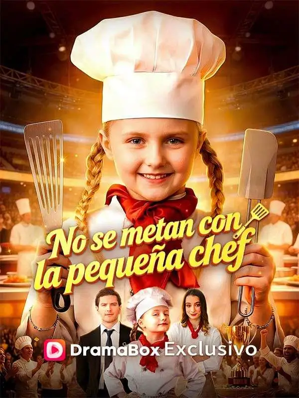 No se metan con la pequeña chef (Doblado) short drama poster
