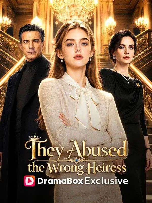 They Abused the Wrong Heiress short drama poster