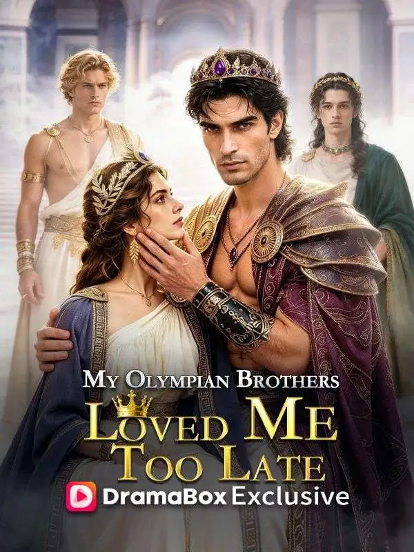 My Olympian Brothers Loved Me Too Late short drama poster
