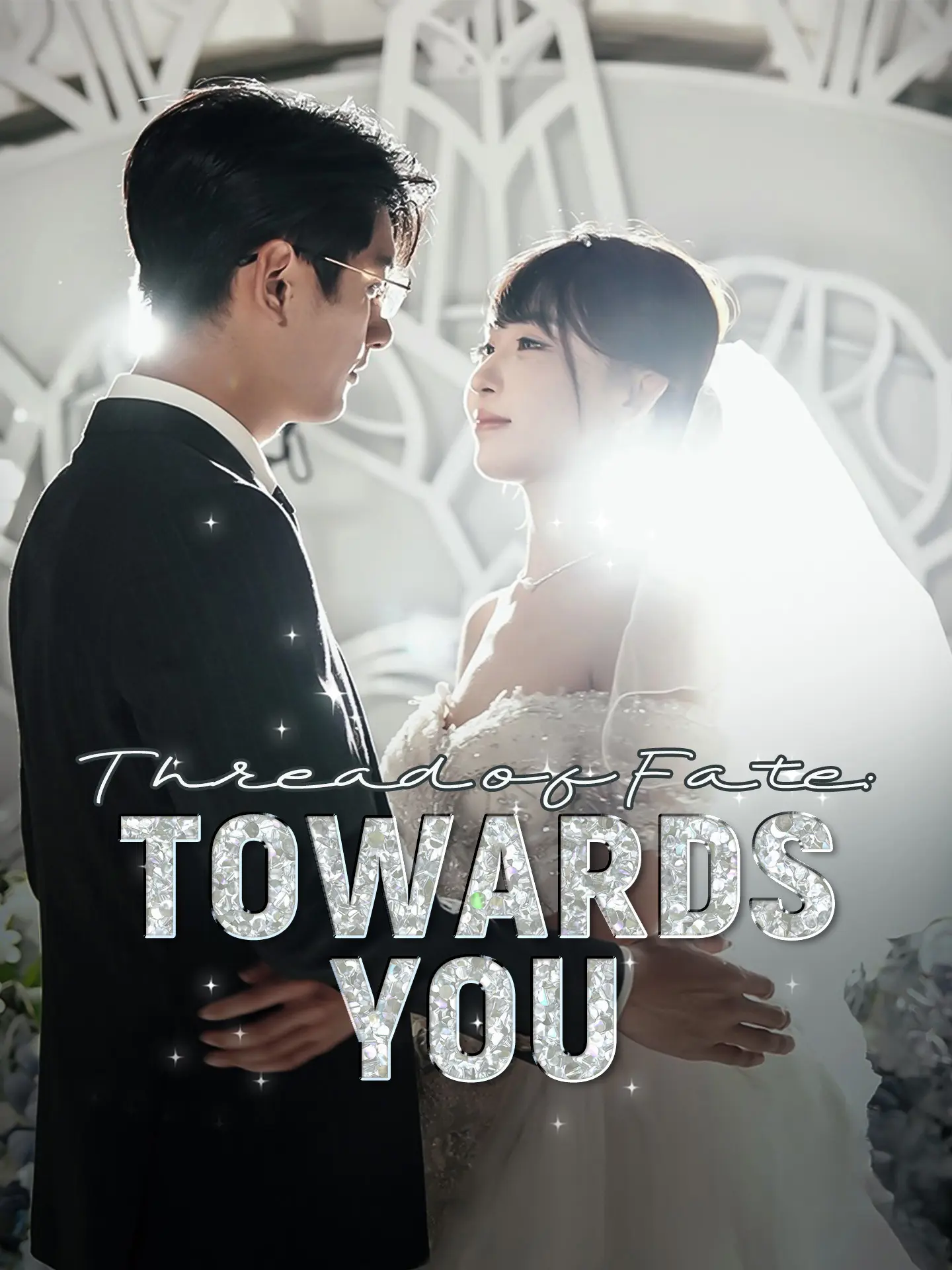 Thread of Fate: Towards You short drama poster