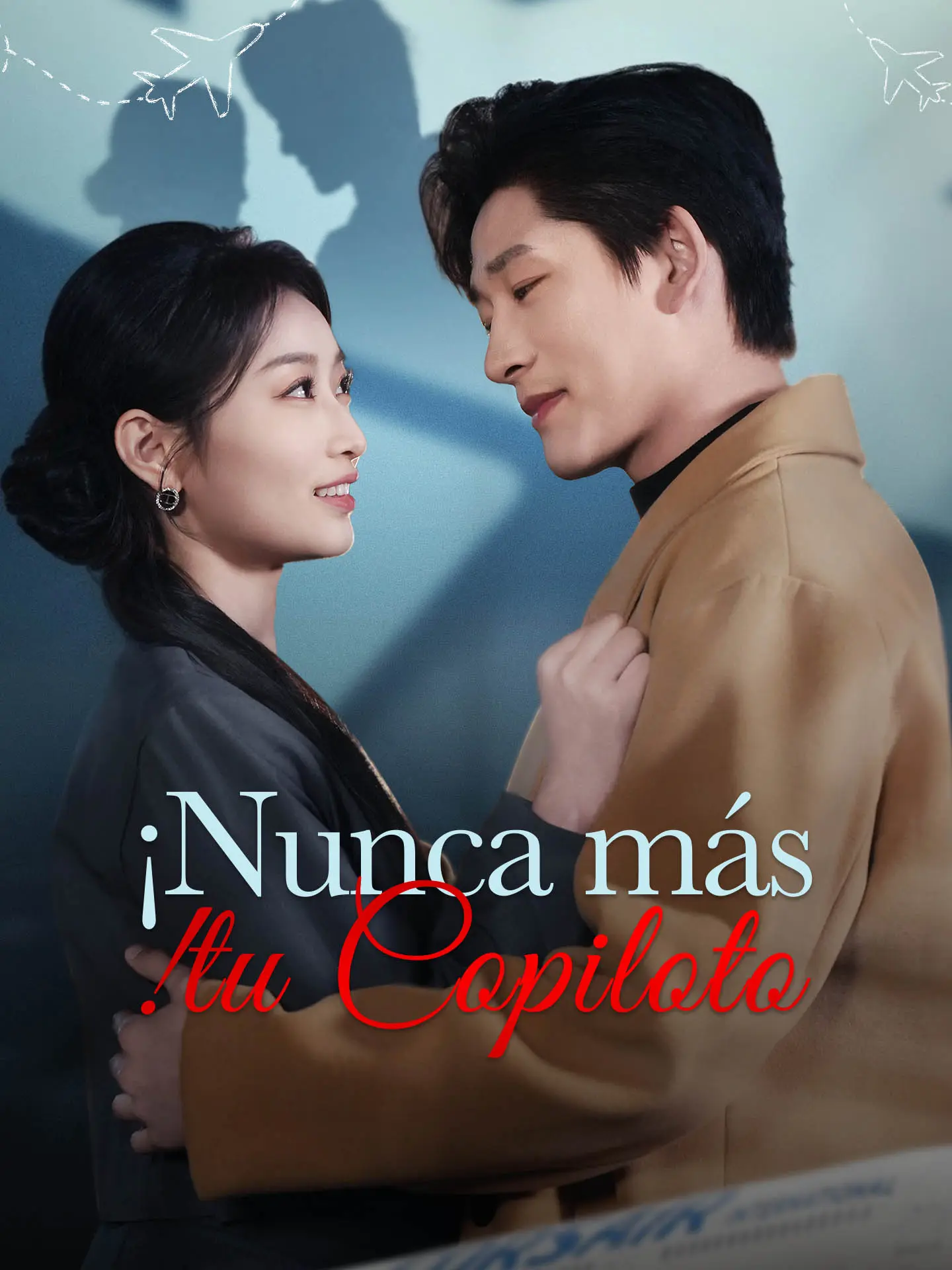 ¡Nunca más tu copiloto! short drama poster