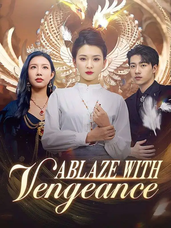 Ablaze With Vengeance short drama poster