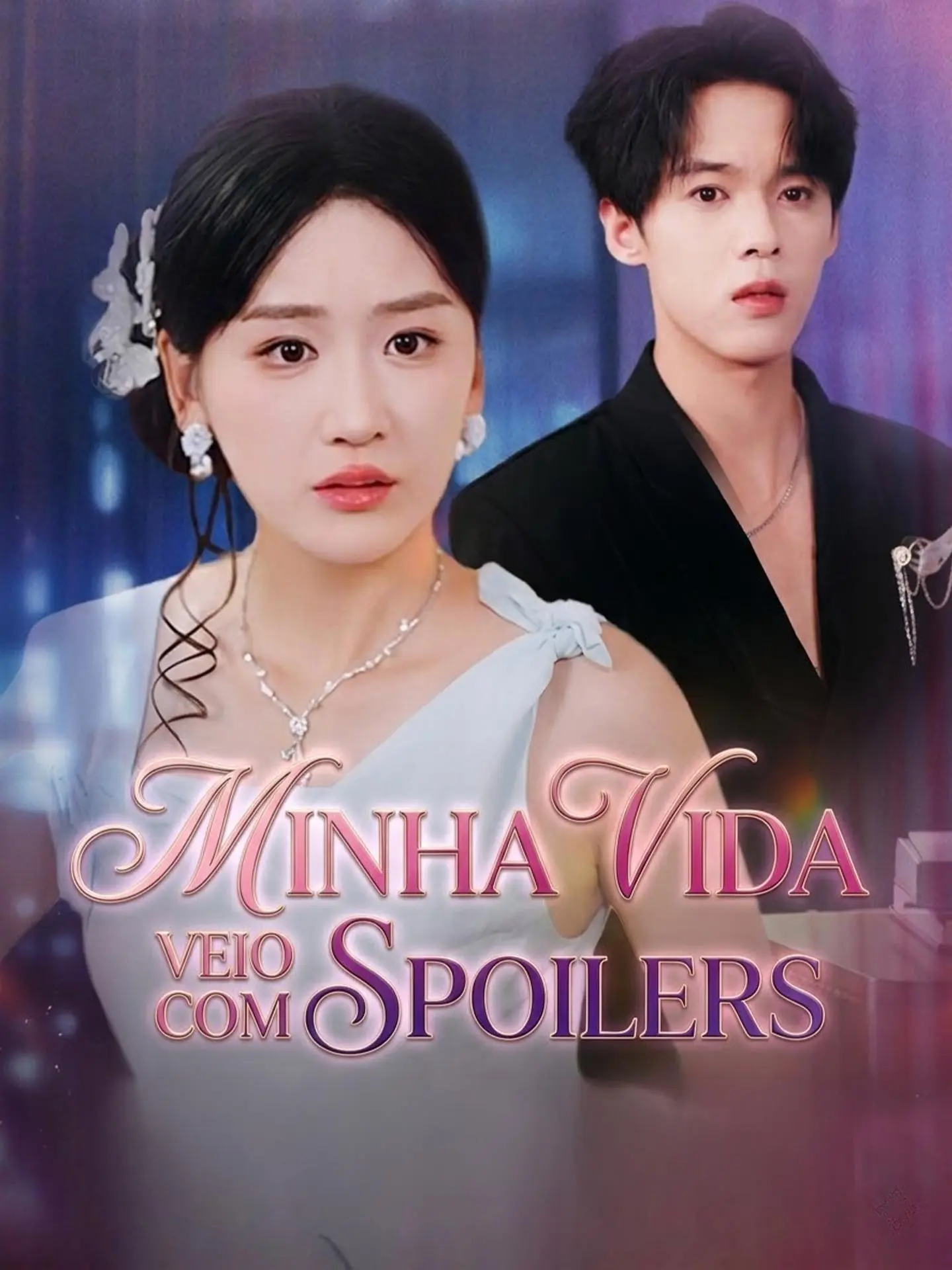 Minha Vida Veio com Spoilers short drama poster