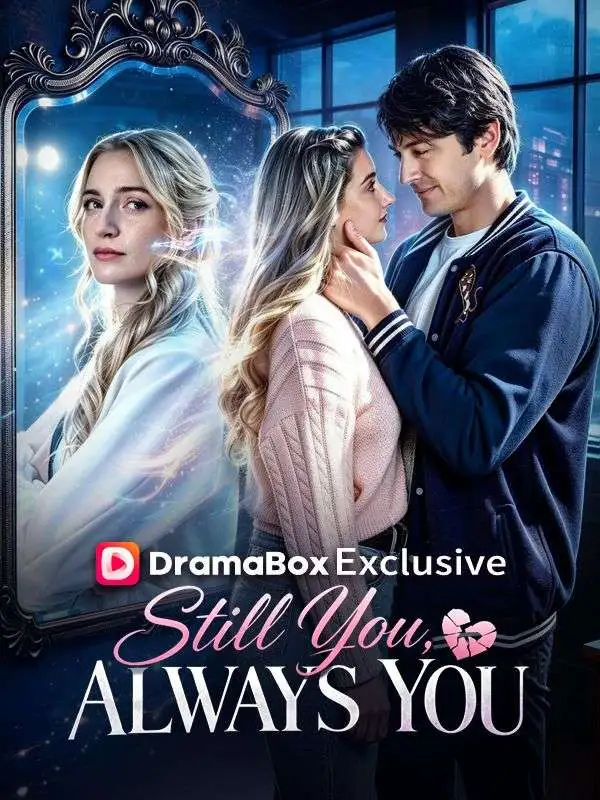 Still You Always You short drama poster