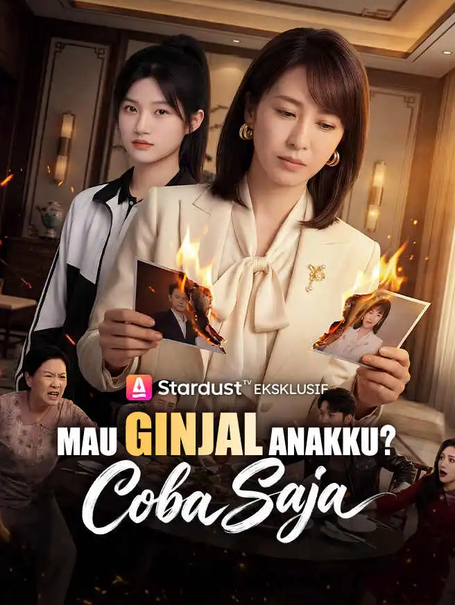 Mau Ginjal Anakku? Coba Saja short drama poster