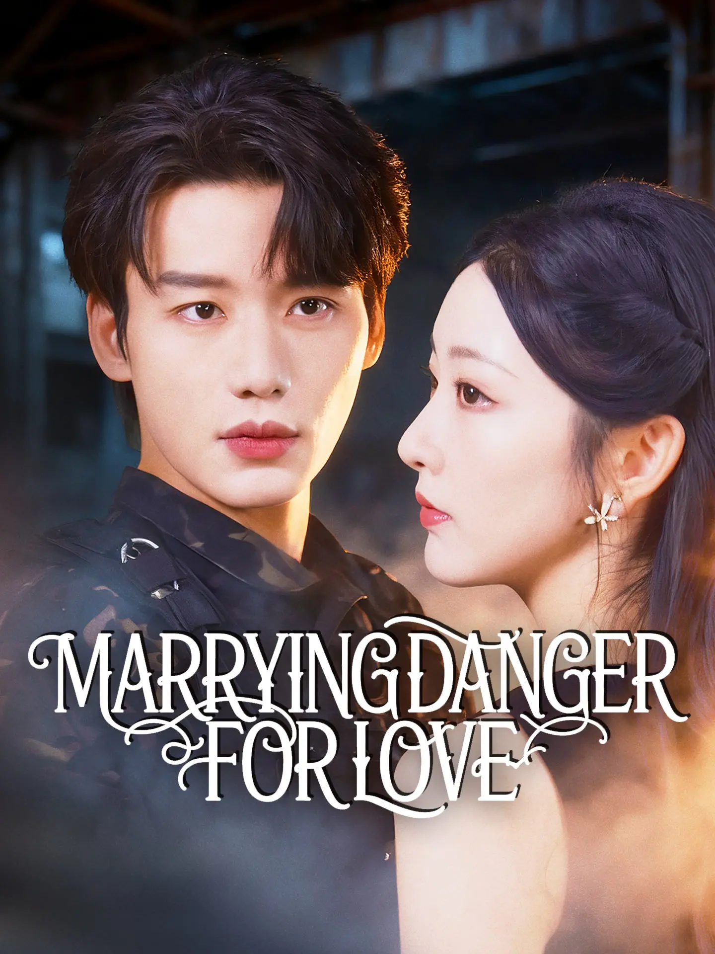 Marrying Danger for Love short drama poster