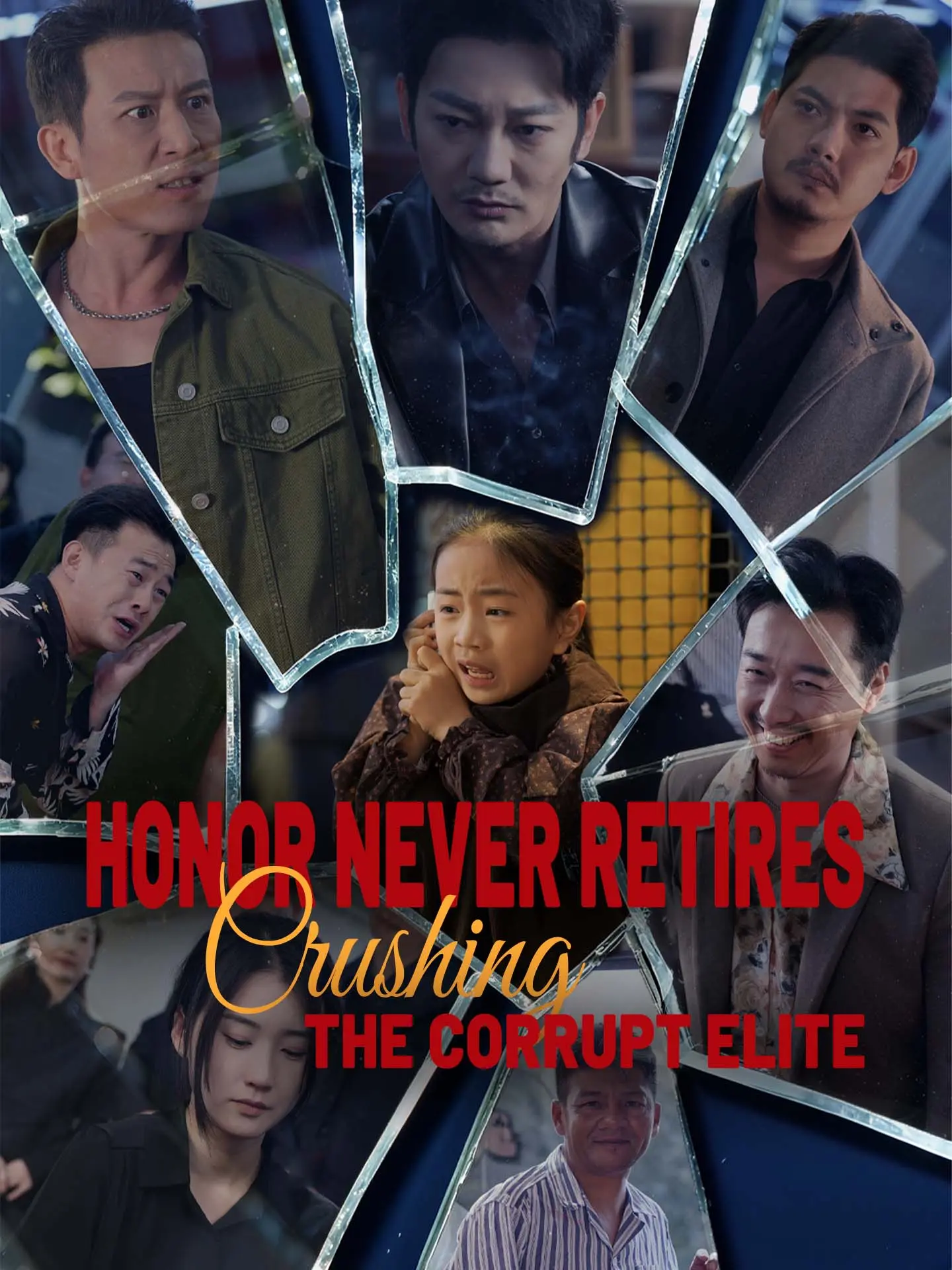 Honor Never Retires: Crushing the Corrupt Elite short drama poster