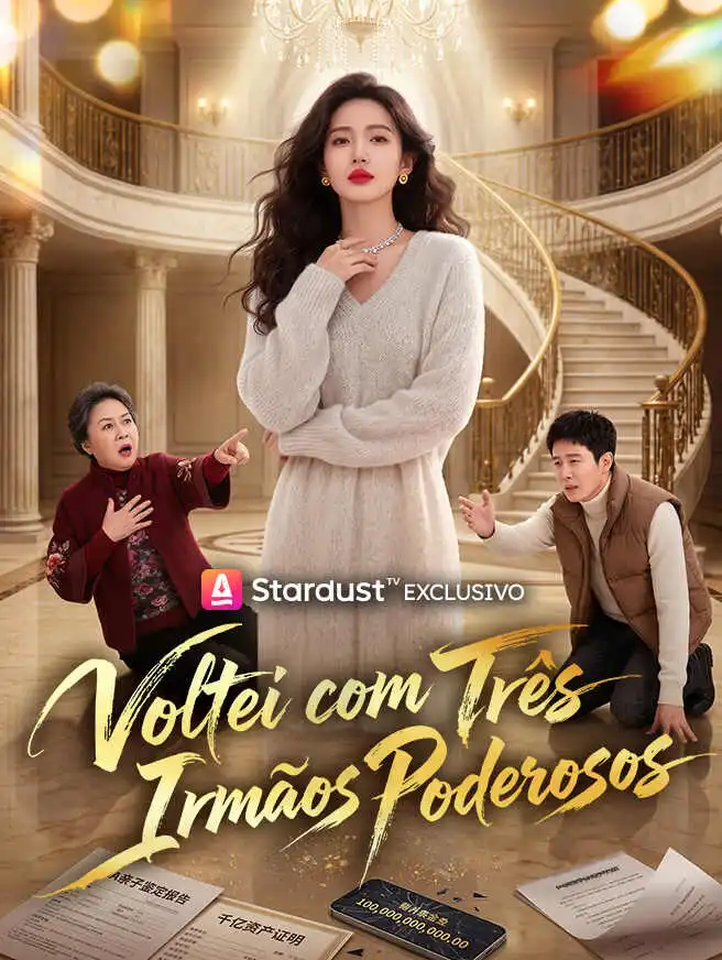 Voltei com Três Irmãos Poderosos short drama poster