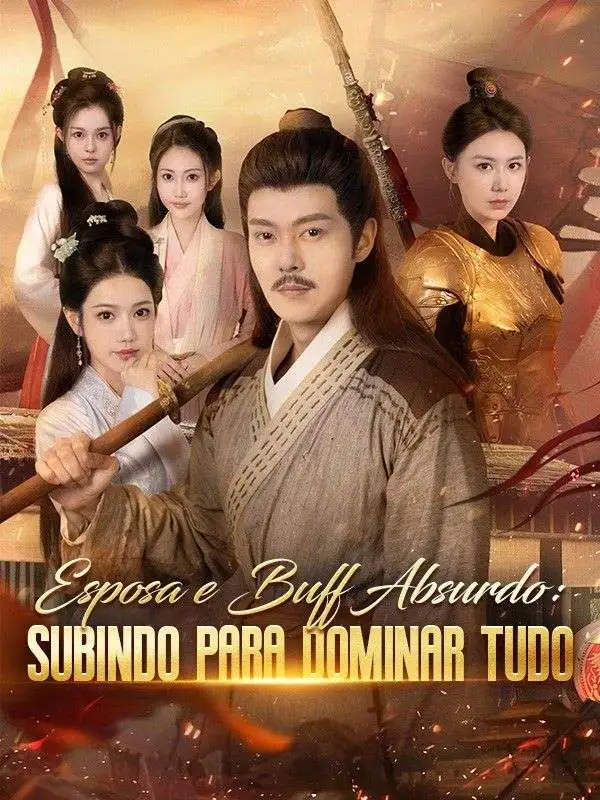 Esposa e Buff Absurdo: Subindo para Dominar Tudo (Dublado) short drama poster