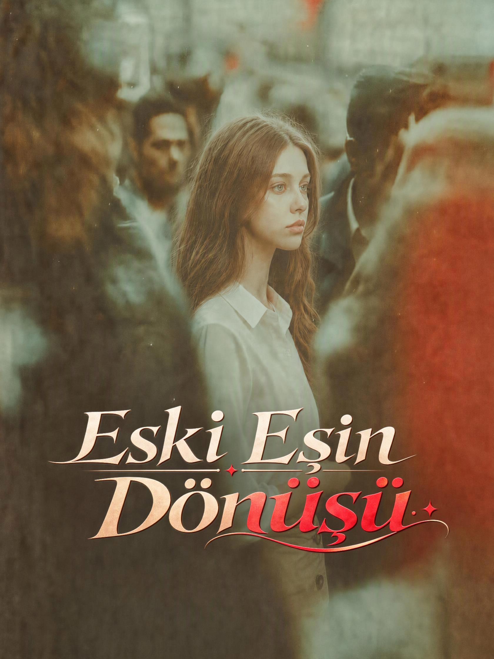 Eski Eşin Dönüşü short drama poster