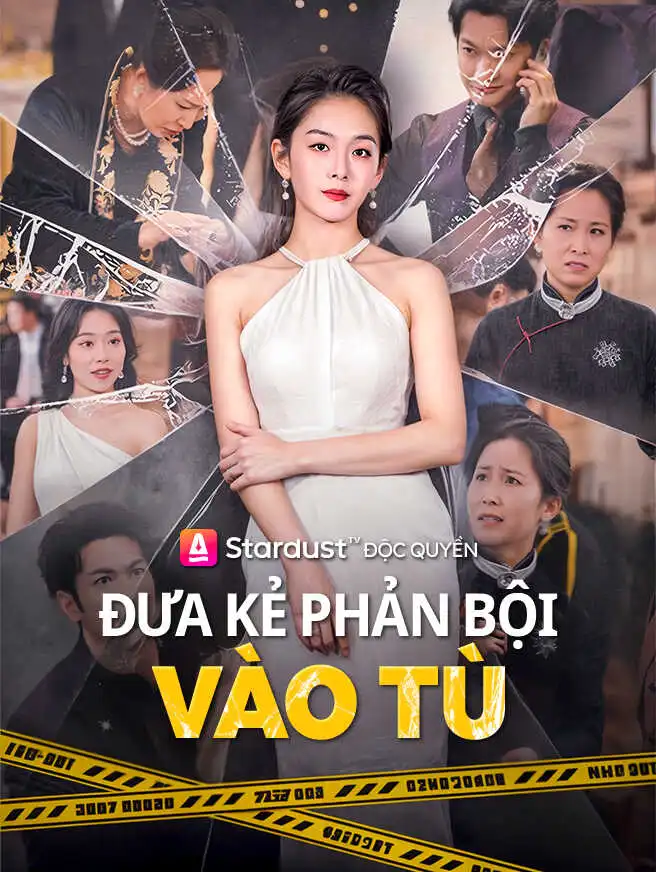 Đưa Kẻ Phản Bội Vào Tù short drama poster