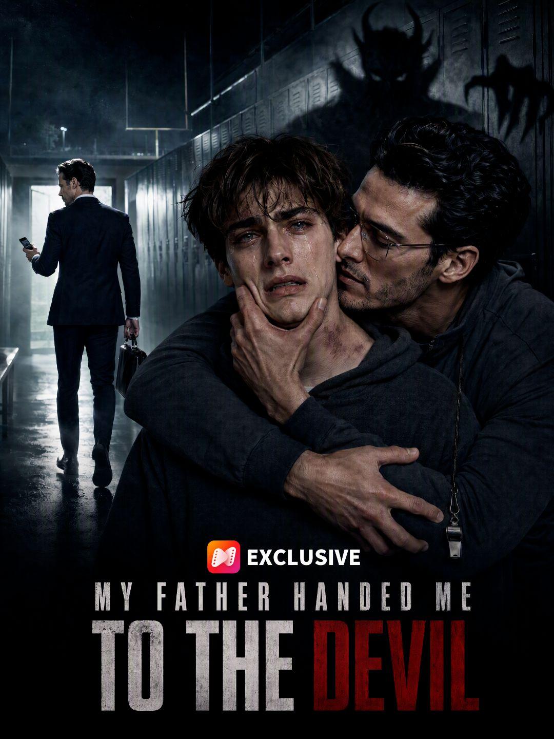 My Father Handed Me to the Devil short drama poster