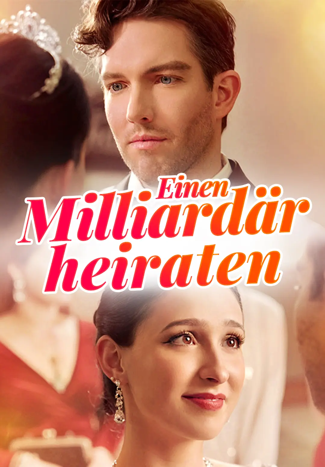 Einen Milliardär heiraten short drama poster