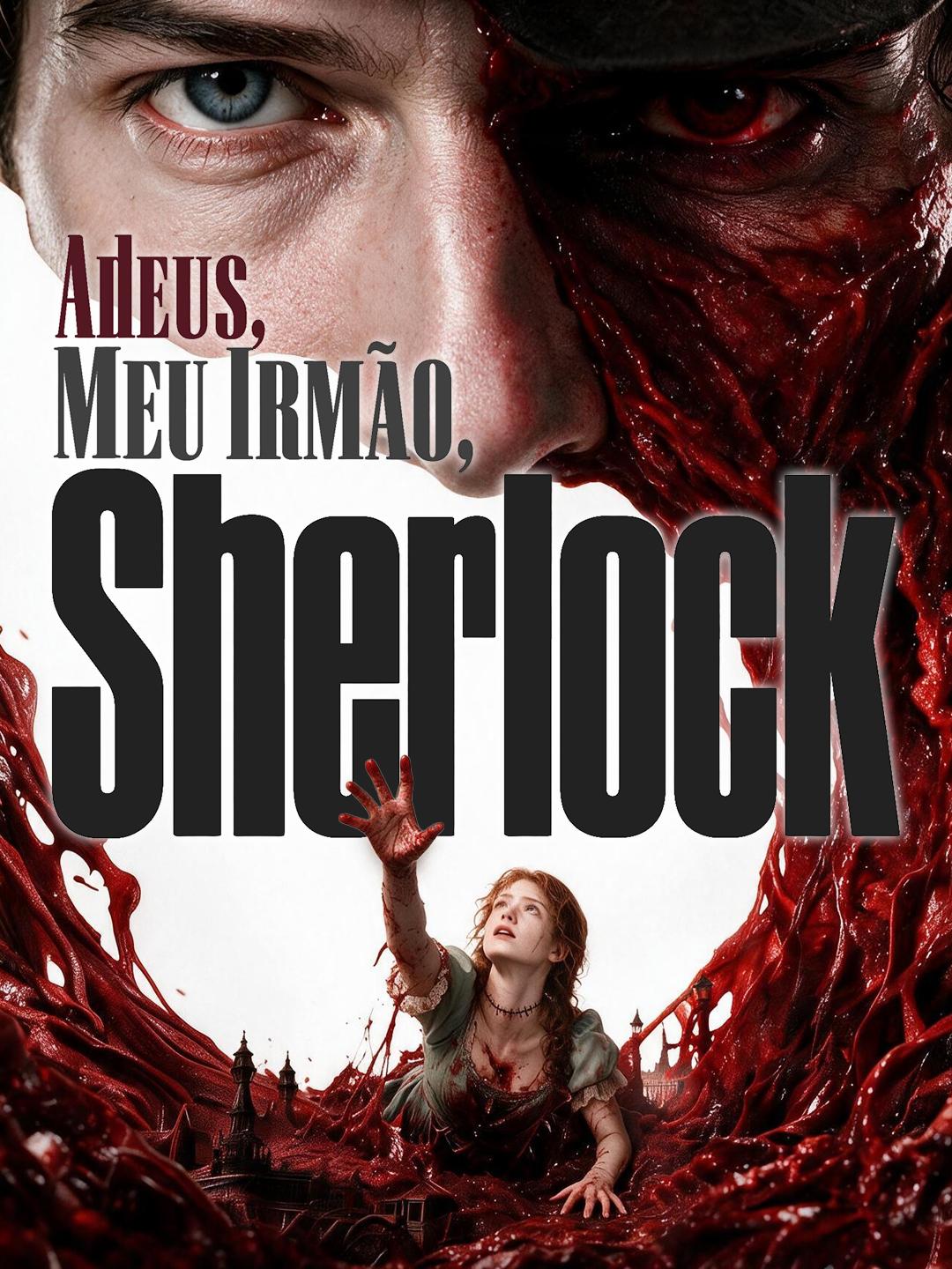 Adeus, Meu Irmão, Sherlock short drama poster