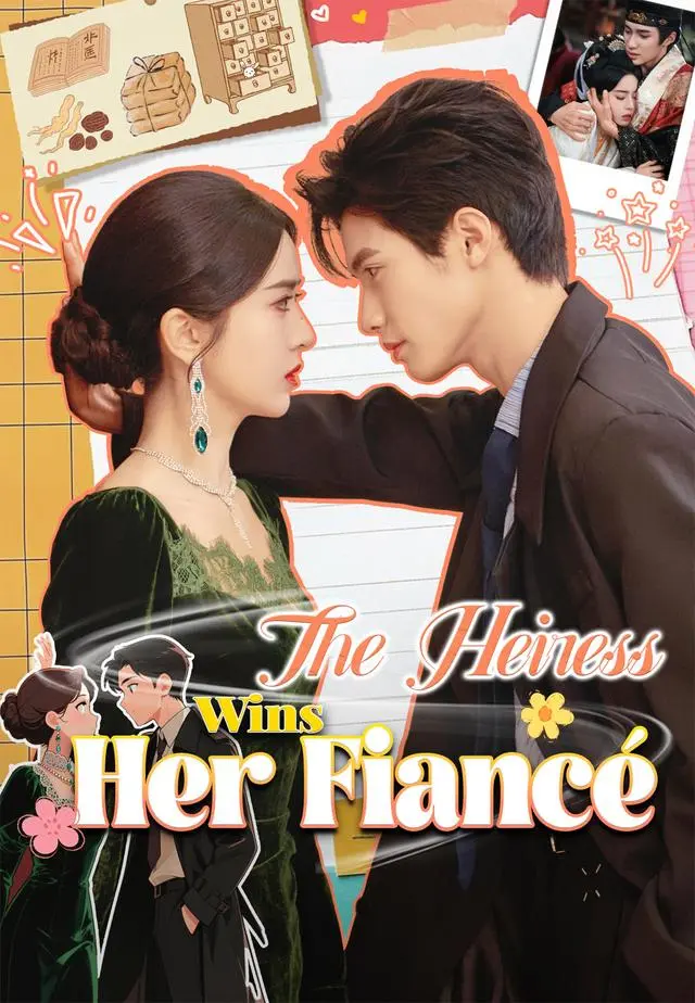 The Heiress Wins Her Fiancé short drama poster