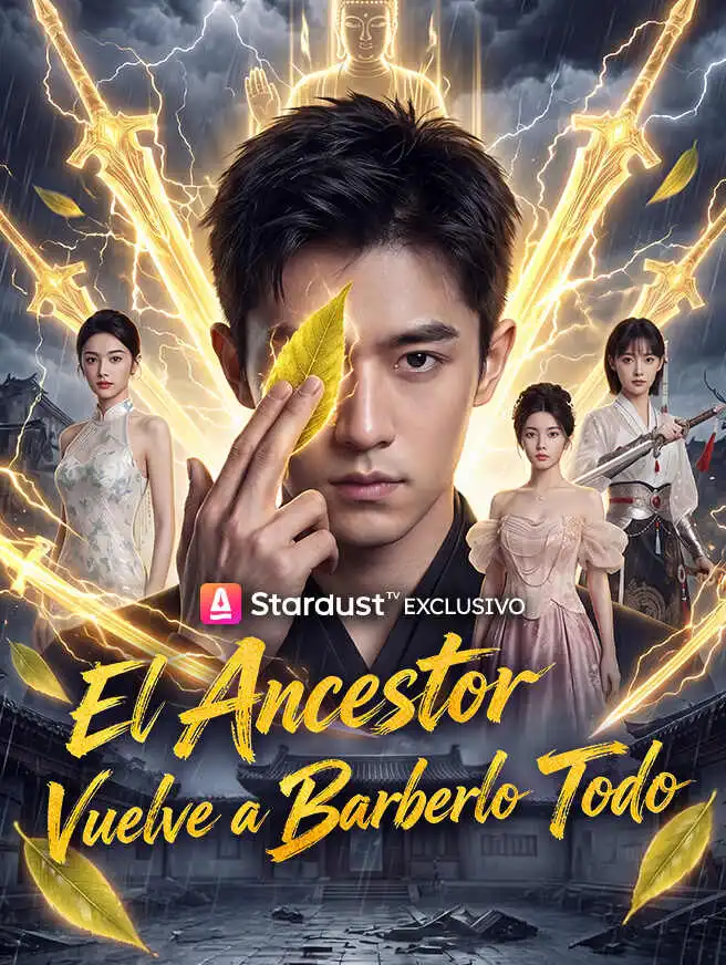 El Ancestro Vuelve a Barrerlo Todo short drama poster