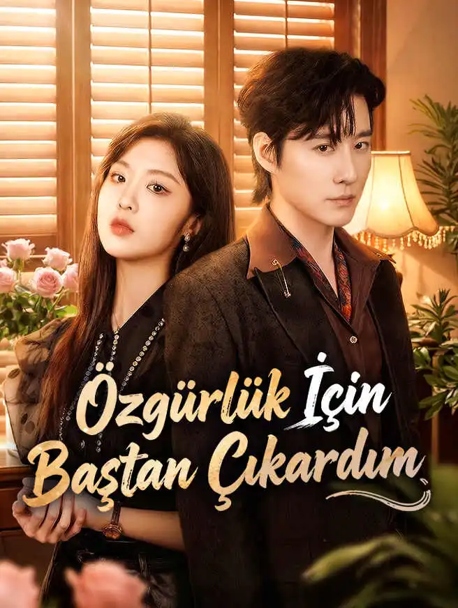 Özgürlük İçin Baştan Çıkardım short drama poster