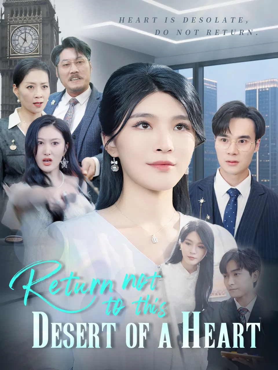 Return not to this desert of a heart short drama poster