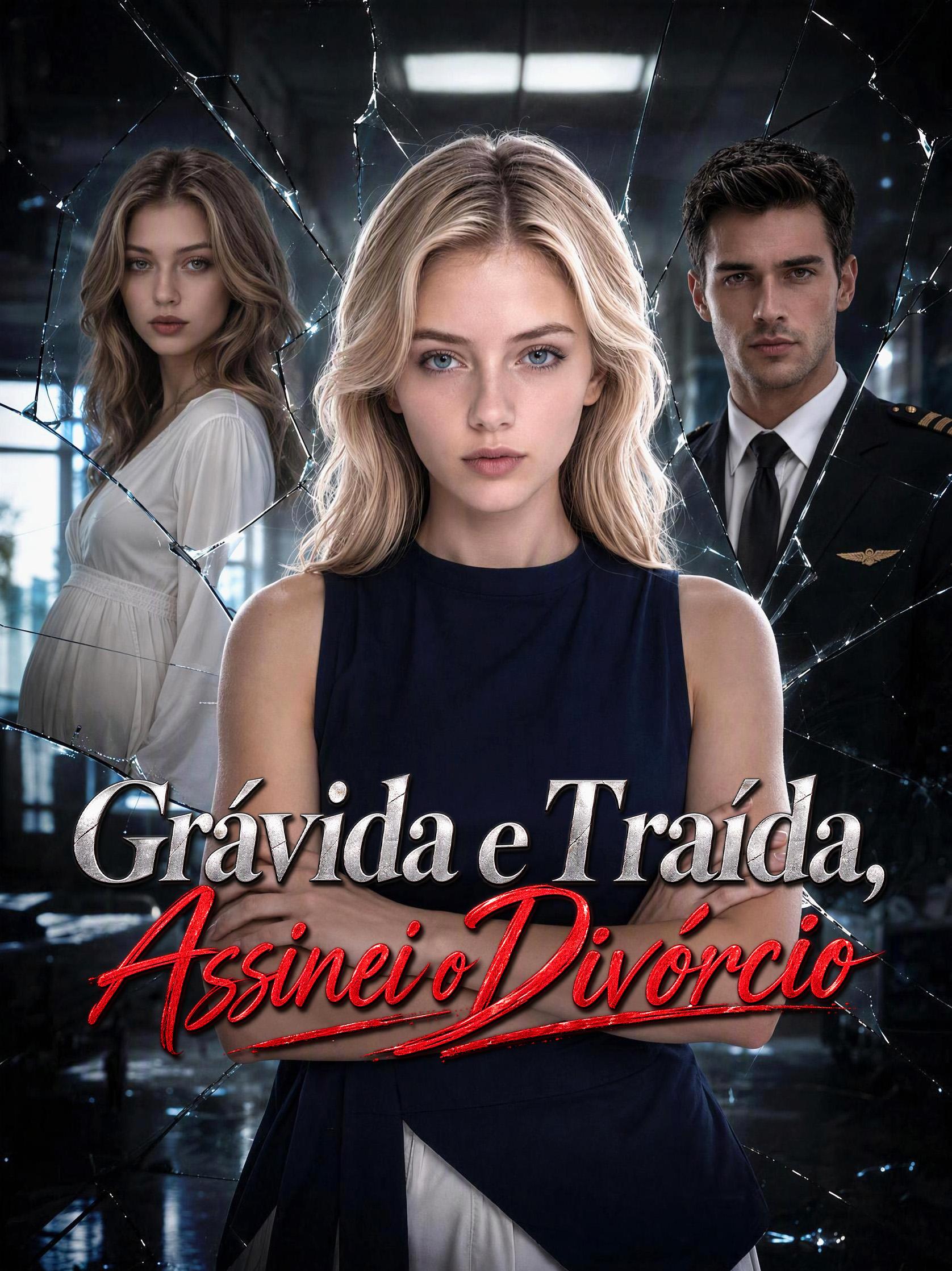 Grávida e Traída, Assinei o Divórcio short drama poster
