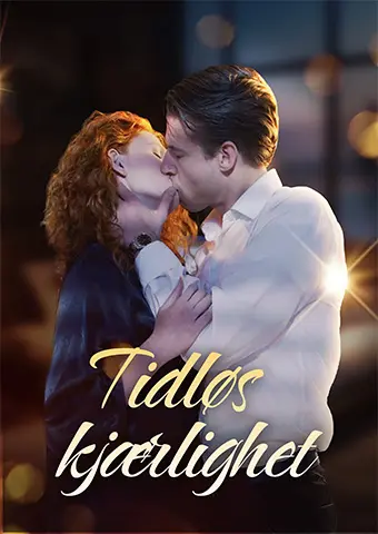 Tidløs kjærlighet short drama poster